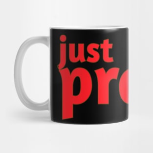 Just pray Mug